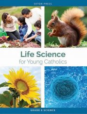Life Science for Young Catholics (Grade 8)